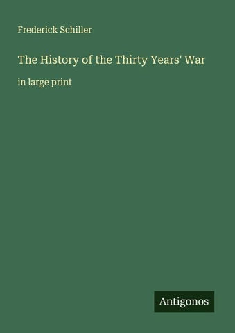 The History of the Thirty Years' War