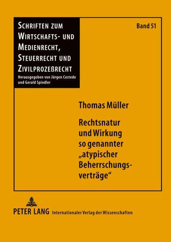 Rechtsnatur und Wirkung so genannter «atypischer Beherrschungsverträge»