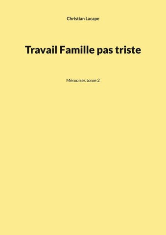 Travail Famille pas triste