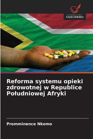 Reforma systemu opieki zdrowotnej w Republice Po¿udniowej Afryki