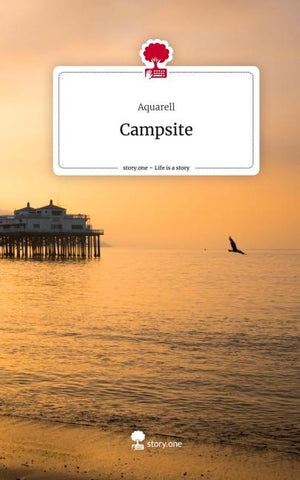 Campsite. Life is a Story - story.one