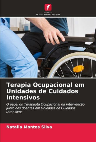 Terapia Ocupacional em Unidades de Cuidados Intensivos