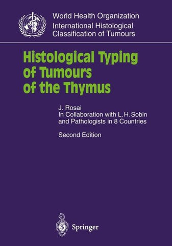 Histological Typing of Tumours of the Thymus