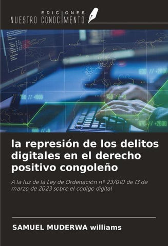la represión de los delitos digitales en el derecho positivo congoleño