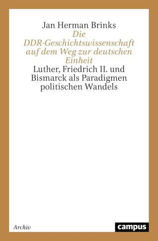 Die DDR-Geschichtswissenschaft auf dem Weg zur deutschen Einheit
