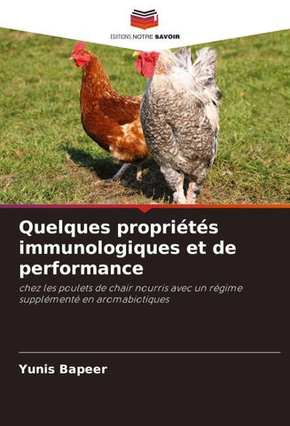 Quelques propriétés immunologiques et de performance
