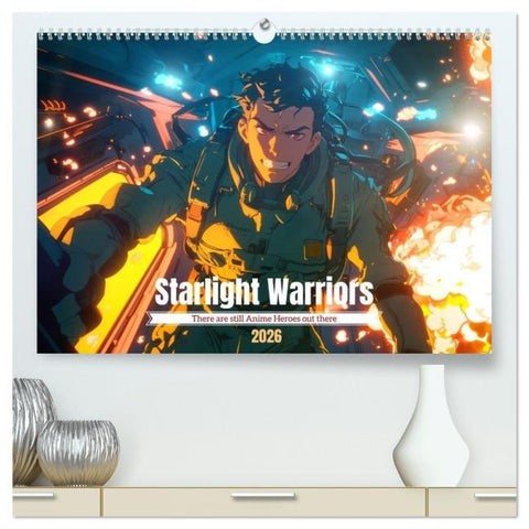 Starlight Warriors (High Quality Premium Wall Calendar 2026 DIN A2 landscape),CALVENDO 12 Month Wall Calendar