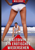 Malediven - Ein erotisches Wiedersehen