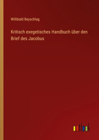 Kritisch exegetisches Handbuch über den Brief des Jacobus