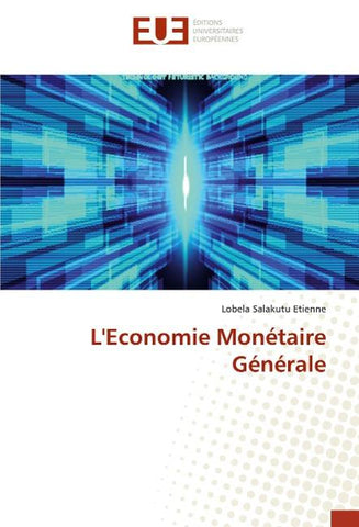 L'Economie Monétaire Générale