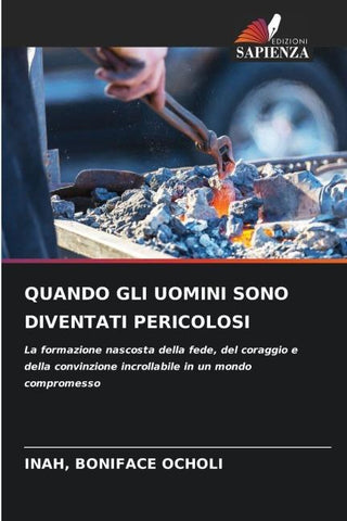 QUANDO GLI UOMINI SONO DIVENTATI PERICOLOSI