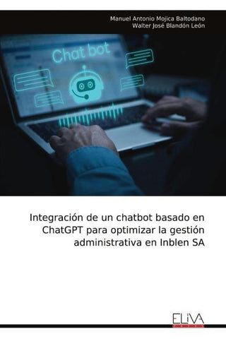 Integración de un chatbot basado en ChatGPT para optimizar la gestión administrativa en Inblen SA