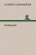 Waldrausch