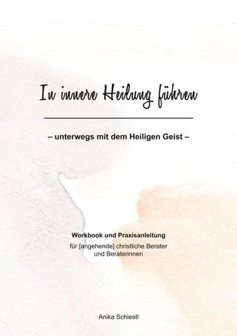 In innere Heilung führen