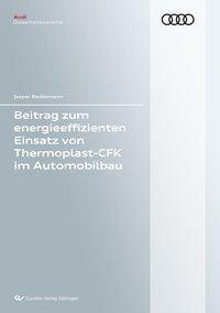 Beitrag zum energieeffizienten Einsatz von Thermoplast-CFK im Automobilbau