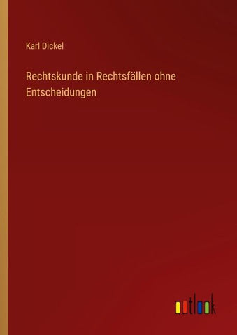 Rechtskunde in Rechtsfällen ohne Entscheidungen