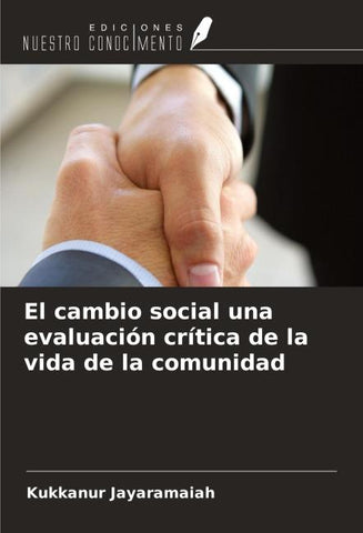 El cambio social una evaluación crítica de la vida de la comunidad