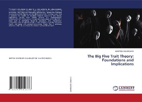 The Big Five Trait Theory: Foundations and Implications