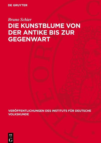 Die Kunstblume von der Antike bis zur Gegenwart