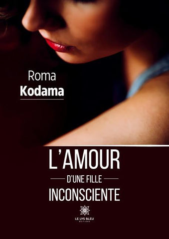L'amour d'une fille inconsciente