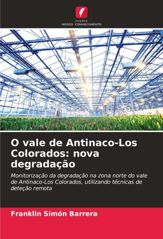 O vale de Antinaco-Los Colorados: nova degradação