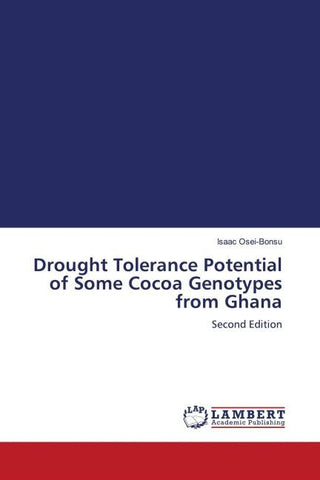 Drought Tolerance Potential of Some Cocoa Genotypes from Ghana