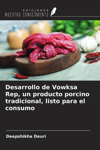 Desarrollo de Vowksa Rep, un producto porcino tradicional, listo para el consumo