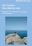 Der Camino - Eine Welt für sich