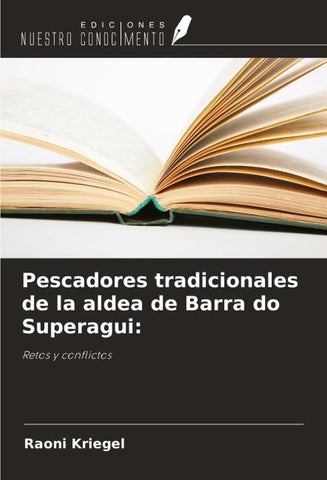 Pescadores tradicionales de la aldea de Barra do Superagui: