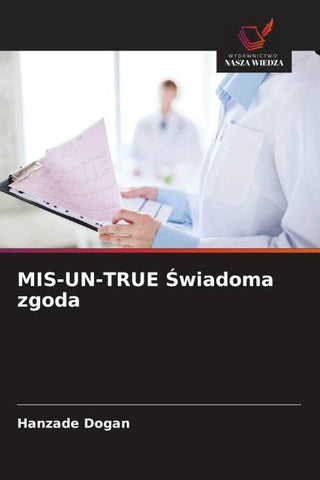 MIS-UN-TRUE ¿wiadoma zgoda