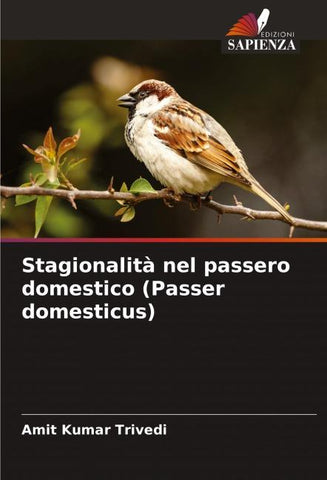 Stagionalità nel passero domestico (Passer domesticus)
