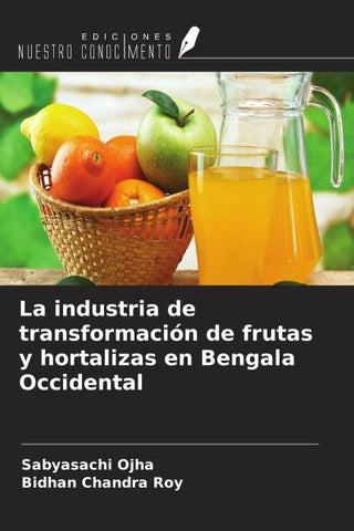 La industria de transformación de frutas y hortalizas en Bengala Occidental