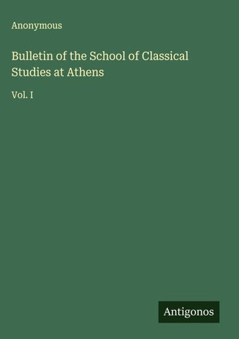 Bulletin of the School of Classical Studies at Athens