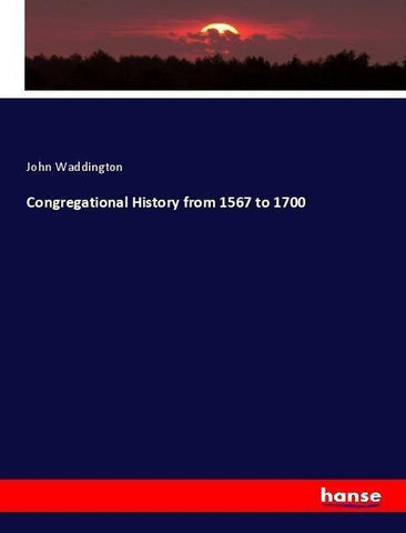 Congregational History from 1567 to 1700