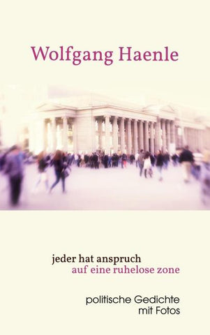 jeder hat anspruch auf eine ruhelose zone
