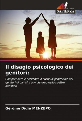 Il disagio psicologico dei genitori: