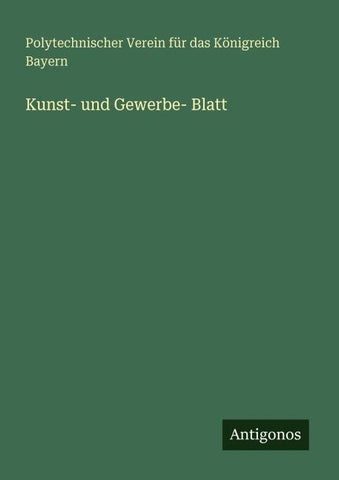 Kunst- und Gewerbe- Blatt