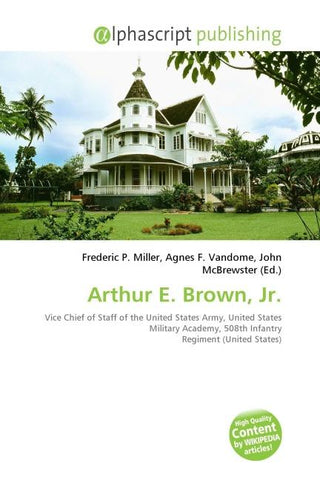 Arthur E. Brown, Jr.