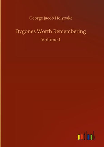 Bygones Worth Remembering