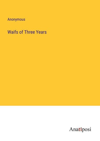 Waifs of Three Years
