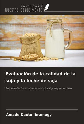 Evaluación de la calidad de la soja y la leche de soja