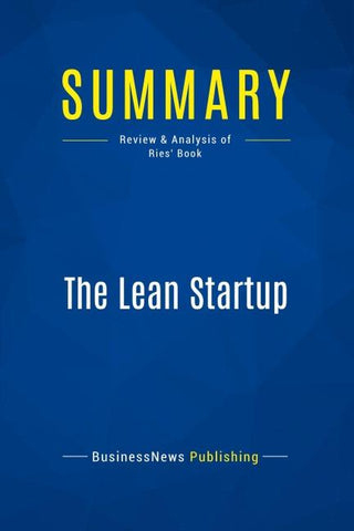 Summary: The Lean Startup