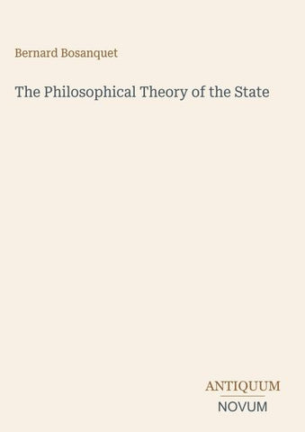 The Philosophical Theory of the State