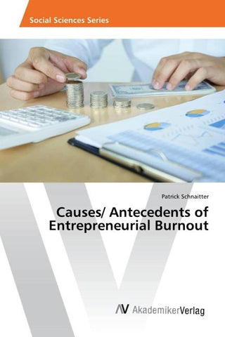 Causes/ Antecedents of Entrepreneurial Burnout