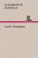 Lucile Triumphant
