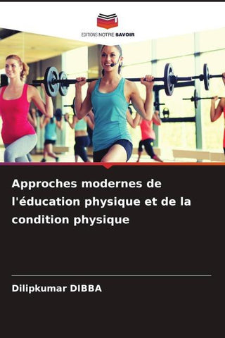 Approches modernes de l'éducation physique et de la condition physique