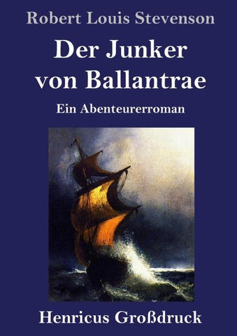 Der Junker von Ballantrae (Großdruck)