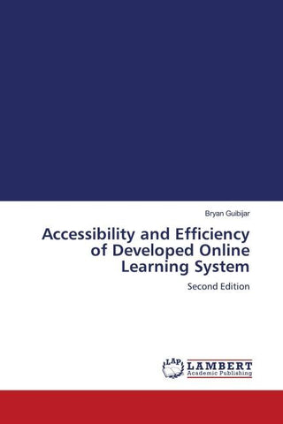 Accessibility and Efficiency of Developed Online Learning System