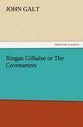 Ringan Gilhaize or The Covenanters