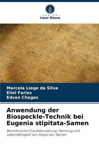 Anwendung der Biospeckle-Technik bei Eugenia stipitata-Samen